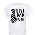 Best Dad Ever - Tie - Adults - T-Shirt