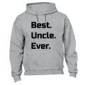 Best. Uncle. Ever. - Hoodie
