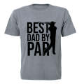 Best Dad By Par - Golfer - Adults - T-Shirt