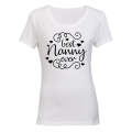 Best Nanny Ever - Ladies - T-Shirt