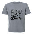 Birthday Dude - Kids T-Shirt