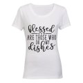 Blessed are those who do my Dishes! - Ladies - T-Shirt