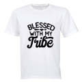 Blessed with my Tribe! - Adults - T-Shirt