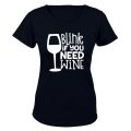 Blink If You Need Wine - Ladies - T-Shirt
