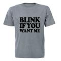 Blink if You Want Me! - Kids T-Shirt