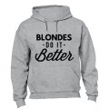 Blondes Do It Better - Hoodie