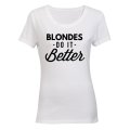 Blondes Do It Better - Ladies - T-Shirt