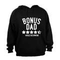 Bonus Dad - Would Recommend - Hoodie