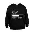 Brain Loading - Please Wait - Hoodie