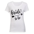 Bride to Be! - Ladies - T-Shirt
