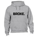 Broke. - Hoodie