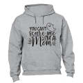 Can't Scare Me - A Mom - Halloween - Hoodie