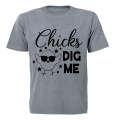 Chicks Dig Me! - Adults - T-Shirt