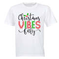 Christmas Vibes Only - Adults - T-Shirt