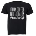 Coffee into Education - Adults - T-Shirt