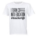 Coffee into Education - Adults - T-Shirt
