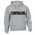 #Compensating - Hoodie