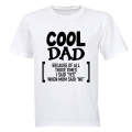 Cool Dad Because - Adults - T-Shirt