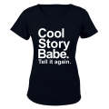 Cool Story Babe - Ladies - T-Shirt