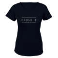 Crush It - Motivation - Ladies - T-Shirt