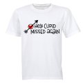 Cupid, Missed Again - Valentine - Adults - T-Shirt