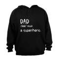 Dad - A Superhero - Hoodie