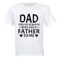 Dad - Like A Father To Me - Kids T-Shirt