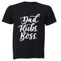 Dad. Hubs. Boss - Adults - T-Shirt