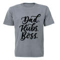 Dad. Hubs. Boss - Adults - T-Shirt