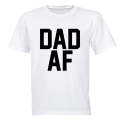 Dad AF - Adults - T-Shirt