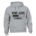 Dad Joke Loading - Hoodie