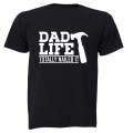 Dad Life - Totally Nailed It - Adults - T-Shirt
