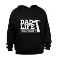 Dad Life - Totally Nailed It - Hoodie