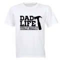 Dad Life - Totally Nailed It - Adults - T-Shirt