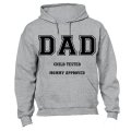 DAD - Child Tested, Mommy Approved - Hoodie