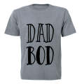 Dad Bod - Adults - T-Shirt