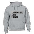 Dad and Coach - Hoodie