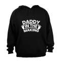 Daddy in the Making - Hoodie