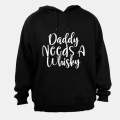 Daddy Needs A Whisky - Hoodie