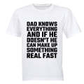 Dad Knows Everything - Adults - T-Shirt
