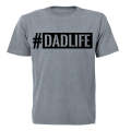 DadLife - Adults - T-Shirt