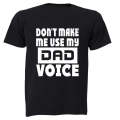 Dad Voice - Adults - T-Shirt