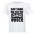 Dad Voice - Adults - T-Shirt