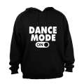 Dance Mode - ON - Hoodie