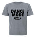 Dance Mode - ON - Kids T-Shirt