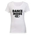 Dance Mode - ON - Ladies - T-Shirt