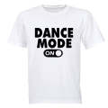 Dance Mode - ON - Kids T-Shirt