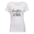 Daughter of the Bride - Ladies - T-Shirt