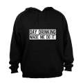 Day Drinking Made Me Do It - Hoodie
