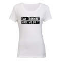Day Drinking Made Me Do It - Ladies - T-Shirt